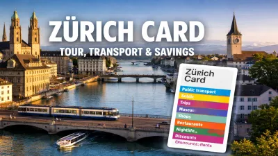 Цирих картица (Zürich Card) – цене, предности и водич (2026)